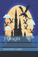 I 7 Draghi B08FSBYVDS Book Cover