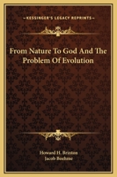 From Nature To God And The Problem Of Evolution 1425307310 Book Cover
