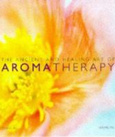 Healing and Ancient Art of Aromatherapy 0600592421 Book Cover