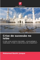 Crise de sucessão no Islão (Portuguese Edition) 6206674452 Book Cover