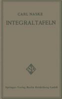 Integraltafeln: Fur Ingenieure Und Verwandte Berufe Sowie Fur Studierende Technischer Hoch- Und Fachschulen 3662335506 Book Cover