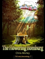 The Flowering Homburg: It's very becoming... B0DQ1Z4DXV Book Cover