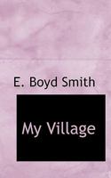 My Village 1241241279 Book Cover