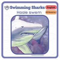 Swimming Sharks - Haaie swem: Afrikaans - English B0BZBTSNBZ Book Cover