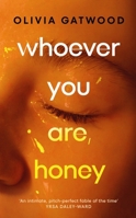 Whoever You Are, Honey 1529151422 Book Cover