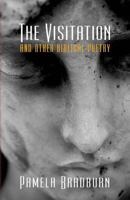 The Visitation and Other Biblical Poetry 0997518405 Book Cover