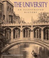 The University: An Illustrated History 1590206444 Book Cover