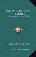 Die Myrthe Von Killarney 3743439069 Book Cover