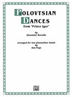 Polovetsian Dances: From Prince Igor, Sheet 0757928455 Book Cover
