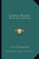 Gentle Blood 0548286353 Book Cover