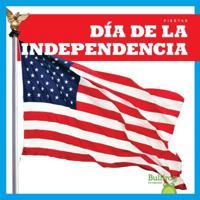 Día de la Independencia / Independence Day 1620319896 Book Cover