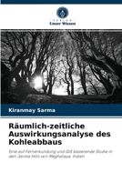 R�umlich-zeitliche Auswirkungsanalyse des Kohleabbaus 6203373087 Book Cover