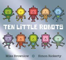 Ten Little Robots 1408338246 Book Cover