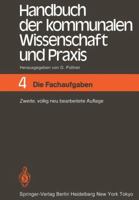 Handbuch Der Kommunalen Wissenschaft Und Praxis: Band 4 Die Fachaufgaben 364268260X Book Cover