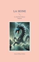La Seine: Le réveil de la Déesse Séquana (French Edition) 2322550884 Book Cover