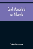 Durch Massailand zur Nilquelle 9356374457 Book Cover