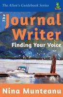 The journal writer. Finding your voice 0981163602 Book Cover