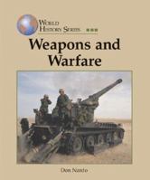 World History Series - Weapons and Warfare (World History Series) 1590181832 Book Cover