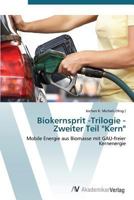 Biokernsprit -Trilogie - Zweiter Teil "Kern" 3639389425 Book Cover