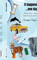 It happened...one day: Tales of Wit, Courage, Decisiveness and Virtue B0CR6LM2M8 Book Cover