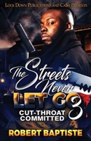 The Streets Never Let Go 3 1958111821 Book Cover