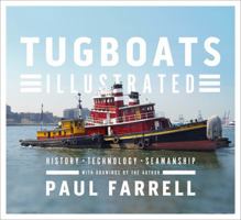 Tugboats Illustrated: History, Technology, Seamanship 0393069311 Book Cover