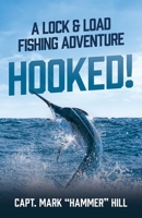 Hooked!: A Lock and Load Fishing Adventure B0GPFWRBLL Book Cover