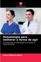 Metodologia para melhorar a forma de agir 620335581X Book Cover