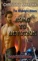 Road To Devotion: The Midnight Riders Series 1523351551 Book Cover