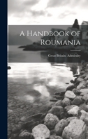 A Handbook of Roumania 1022199773 Book Cover