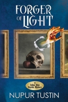 Forger of Light: A Celine Skye Psychic Mystery 0998243094 Book Cover