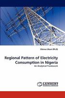 Regional Pattern of Electricity Consumption in Nigeria 3838380215 Book Cover