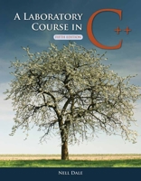 A Laboratory Course In C++ 0763778826 Book Cover