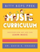 BITTY BOPS PreK Music Curriculum: Book 1: INFANTS / Book 2: TODDLERS / Book 3: PRESCHOOLERS 1955820007 Book Cover