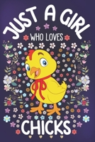 Just A Girl Who Loves Chicks: Dot Grid Notebook, Journal or Planner | Diary Size 6 x 9 | 110 Dotted Pages | Office Equipment | Calligraphy and Hand Lettering Journaling Gift Idea for Girls 1675467722 Book Cover