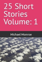 25 Short Stories: Volume: 1 B0DRCWNBF4 Book Cover