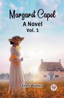 Margaret Capel A Novel vol. 1 9363056155 Book Cover