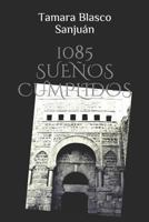 1085 SUEÑOS CUMPLIDOS 1983316261 Book Cover