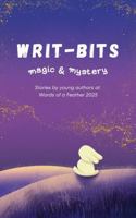Writ-Bits: Magic & Mystery 1764215923 Book Cover