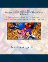 Foster Care In The U.S.: Workbook & Study Guide (Student) 1511926228 Book Cover