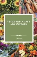 Vegetarianism's Advantages B09QFJ4D6P Book Cover