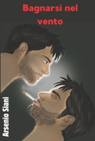 Bagnarsi nel vento: Un thriller psicologico capace di giocare con la tua mente (Italian Edition) B0GZBWX6M9 Book Cover