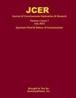 Journal of Consciousness Exploration & Research Volume 4 Issue 7: Quantum Mind & Nature of Consciousness 149127560X Book Cover