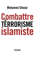 Combattre le terrorisme islamiste 2246705614 Book Cover