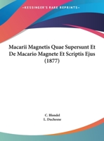 Macarii Magnetis Quae Supersunt Et De Macario Magnete Et Scriptis Ejus (1877) 116104616X Book Cover