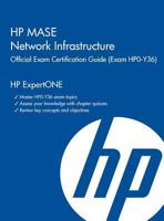 HP MASE Network Infrastructure Official Exam Certification Guide (Exam HPO-Y36) 1937826112 Book Cover