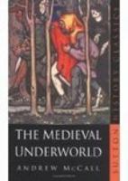 The Medieval Underworld 088029714X Book Cover