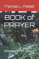 BOOK of PRAYER: Moments of Grace B0BZF9GGK6 Book Cover