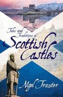 Tales and Traditions of Scottish Castles 1897784139 Book Cover