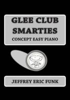Glee Club Smarties Concept Easy Piano 1480178411 Book Cover